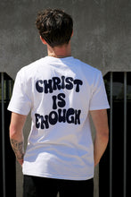 Load image into Gallery viewer, CHRIST IS ENOUGH
