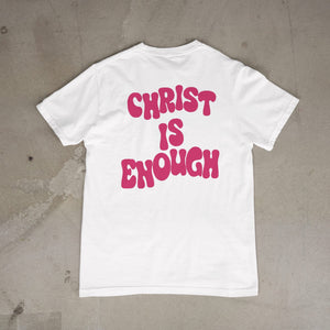 CHRIST IS ENOUGH